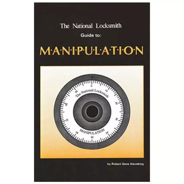 *Discontinued* The National Locksmith Guide to Manipulation - Robert G. Sieveking - Locksmith Course Resource